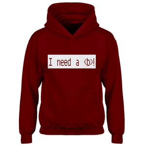 Hoodie I Need a Break Kids Hoodie