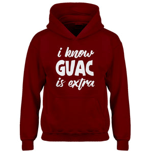 Hoodie I Know GUAC is extra Kids Hoodie