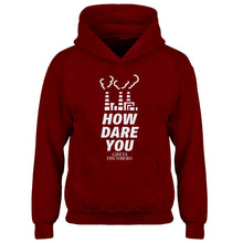 Youth HOW DARE YOU Kids Hoodie
