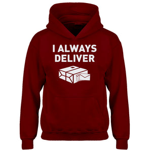 Youth I Always Deliver Kids Hoodie