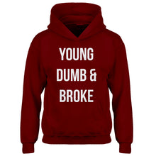 Hoodie Young Dumb & Broke Kids Hoodie