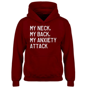 Youth My Neck, My Back, My Anxiety Attack Kids Hoodie