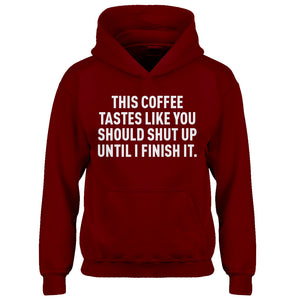 Youth This Coffee Tastes Like Shutup Kids Hoodie
