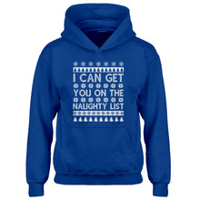 Hoodie I can get you on the Naughty List Kids Hoodie