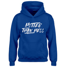 Hoodie Hotter than Hell Kids Hoodie
