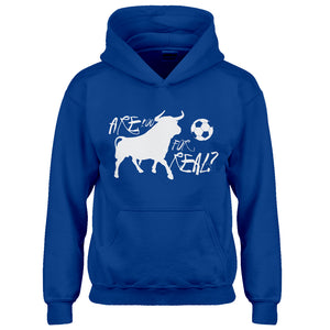 Hoodie Are You for Real? Kids Hoodie