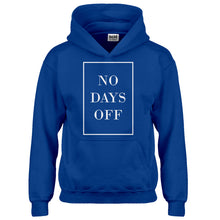 Hoodie No Days Off Ever Kids Hoodie