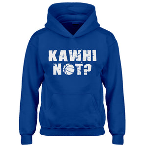 Youth Kawhi Not? Kids Hoodie