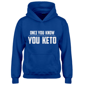 Hoodie Once You Know, You Keto Kids Hoodie