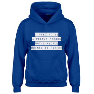 Hoodie I used to be a People Person Kids Hoodie