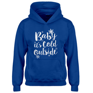 Hoodie Baby its Cold Outside Kids Hoodie