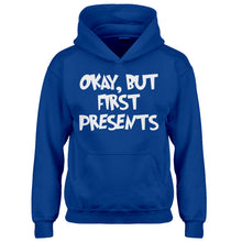 Youth Okay but first, presents. Kids Hoodie