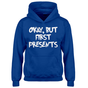 Youth Okay but first, presents. Kids Hoodie