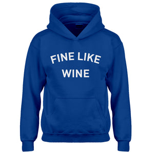 Hoodie Fine like Wine Kids Hoodie