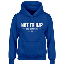 Youth NOT TRUMP for President 2020 Kids Hoodie