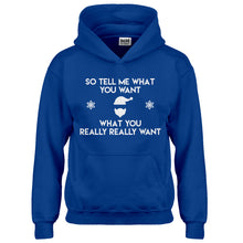 Hoodie Tell me what you want Kids Hoodie
