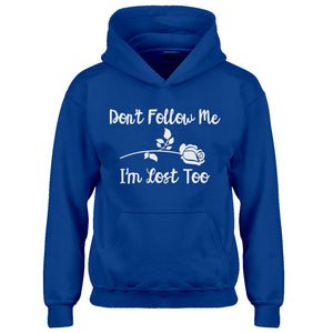 Hoodie I'm Lost Too Kids Hoodie