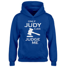 Youth Only JUDY can JUDGE ME Kids Hoodie