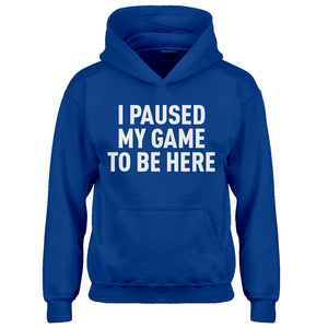 Youth I Paused My Game to Be Here Kids Hoodie