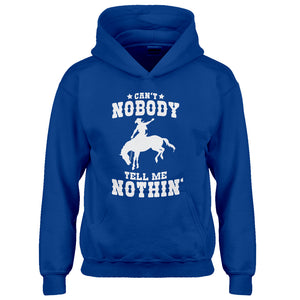 Youth Can't Nobody Tell Me Nothin' Kids Hoodie