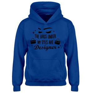 Youth The Bags Under My Eyes are Designer Kids Hoodie