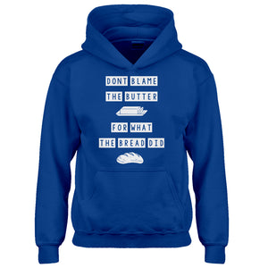 Hoodie Don’t Blame the Butter Kids Hoodie