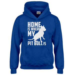 Hoodie Home is Where my Pit Bull is Kids Hoodie