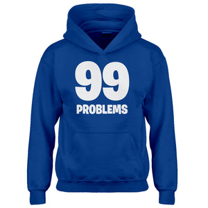 Hoodie 99 Problems Kids Hoodie