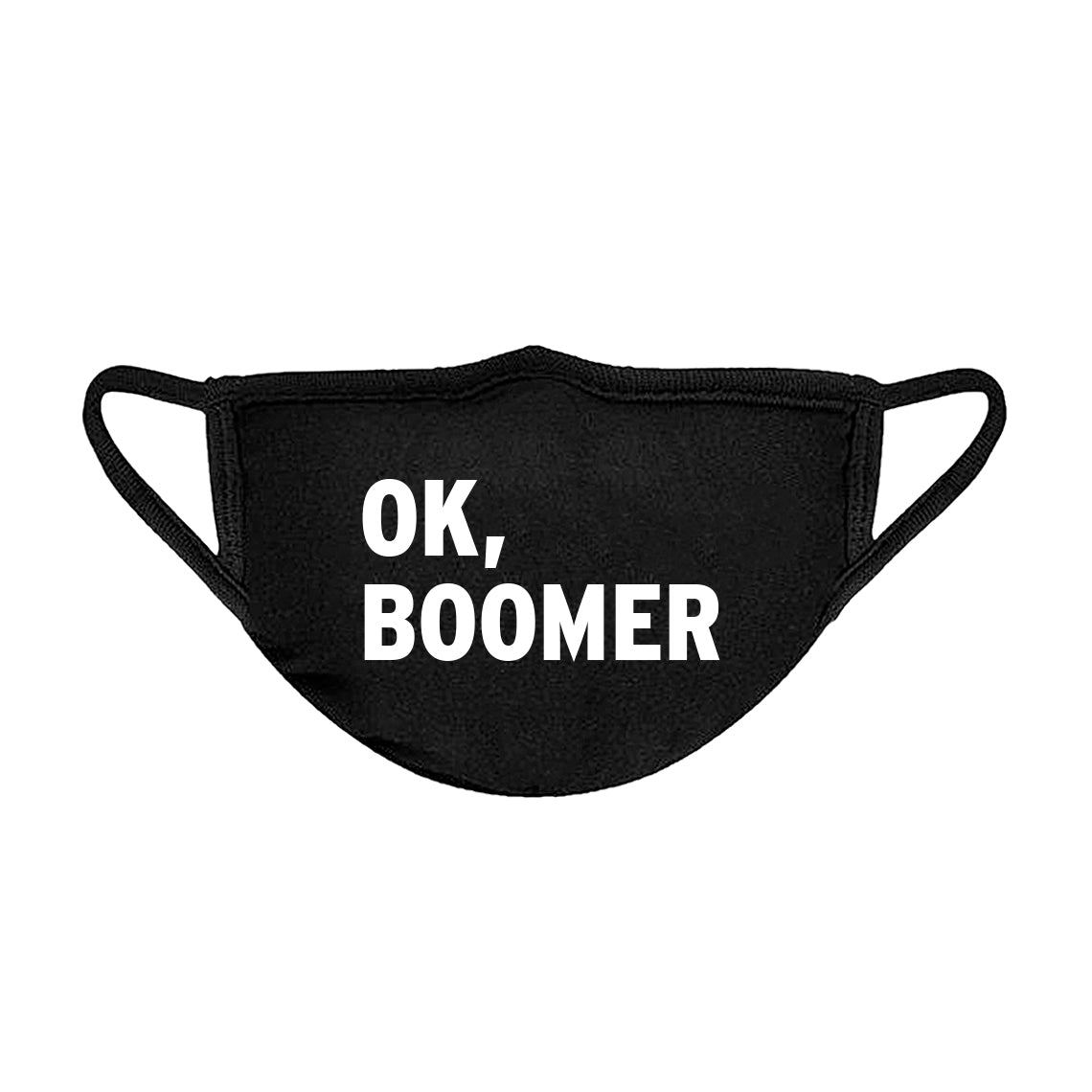 Ok, Boomer Unisex Face Mask