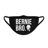 Bernie Bro. Unisex Face Mask