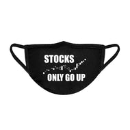STOCKS ONLY GO UP Unisex Face Mask