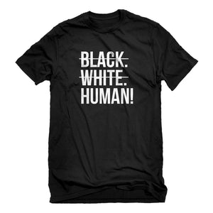 Mens Black. White. Human! Unisex T-shirt