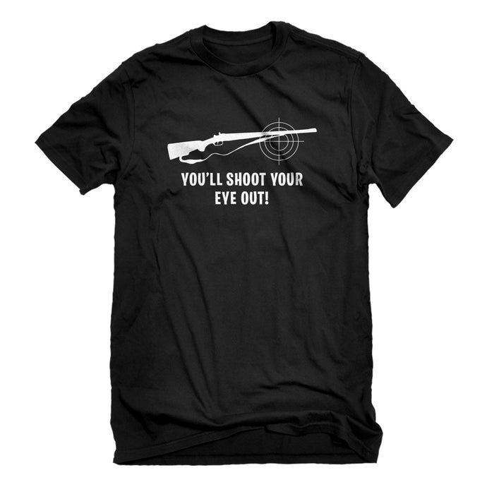 Mens You'll Shoot Your Eye Out Unisex T-shirt