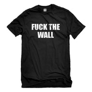 Mens Fuck the Wall Unisex T-shirt