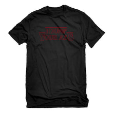 Mens I Dump Your Ass Unisex T-shirt