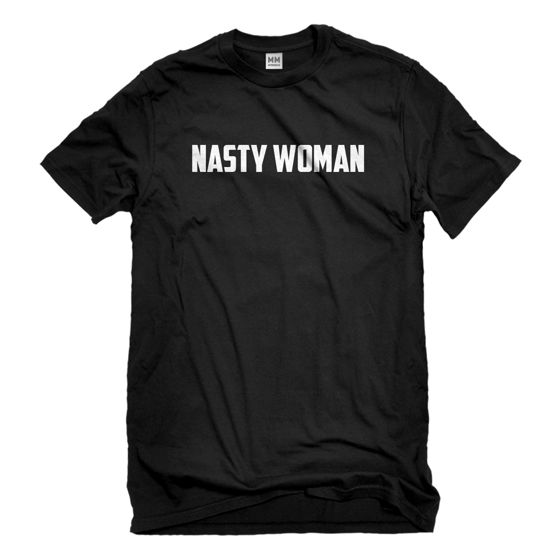 Mens Nasty Woman Unisex T-shirt