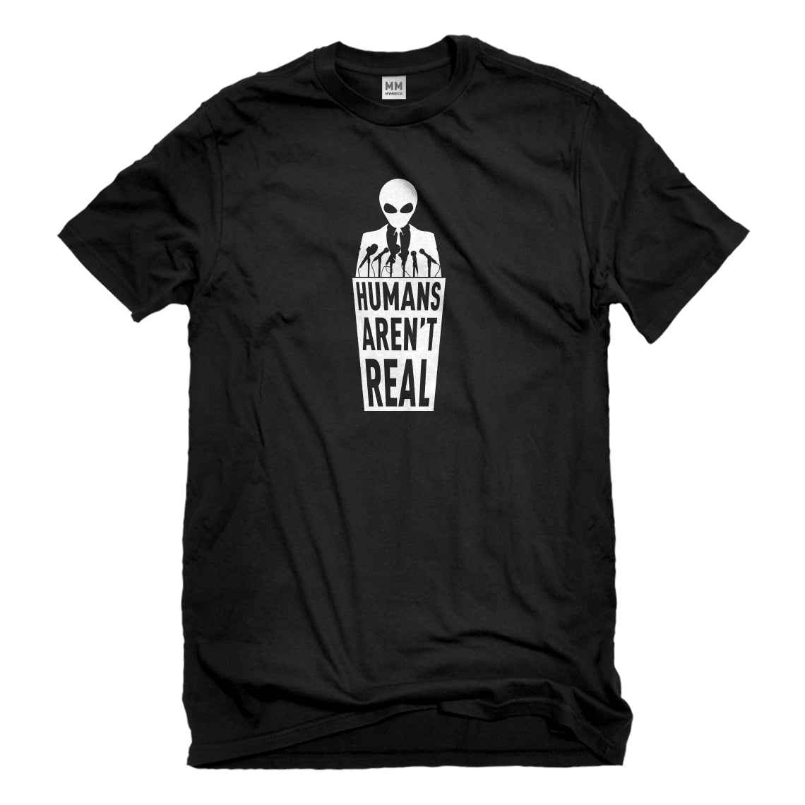 Mens Humans Aren't Real Unisex T-shirt