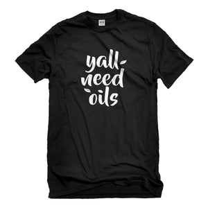 Mens Yall Need Oils Unisex T-shirt