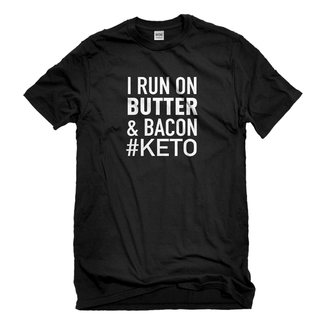 Mens I Run on Butter and Bacon Unisex T-shirt