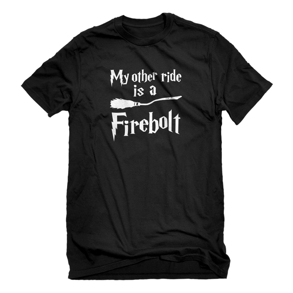 Mens My Other Ride is a Firebolt Unisex T-shirt