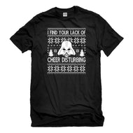 Mens I Find Your Lack of Cheer Disturbing Unisex T-shirt