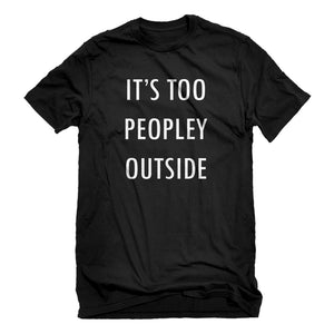 Mens Too Peopley Outside Unisex T-shirt