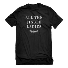 Mens All the Jingle Ladies Unisex T-shirt