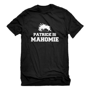 Mens Patrick is Mahomie Unisex T-shirt