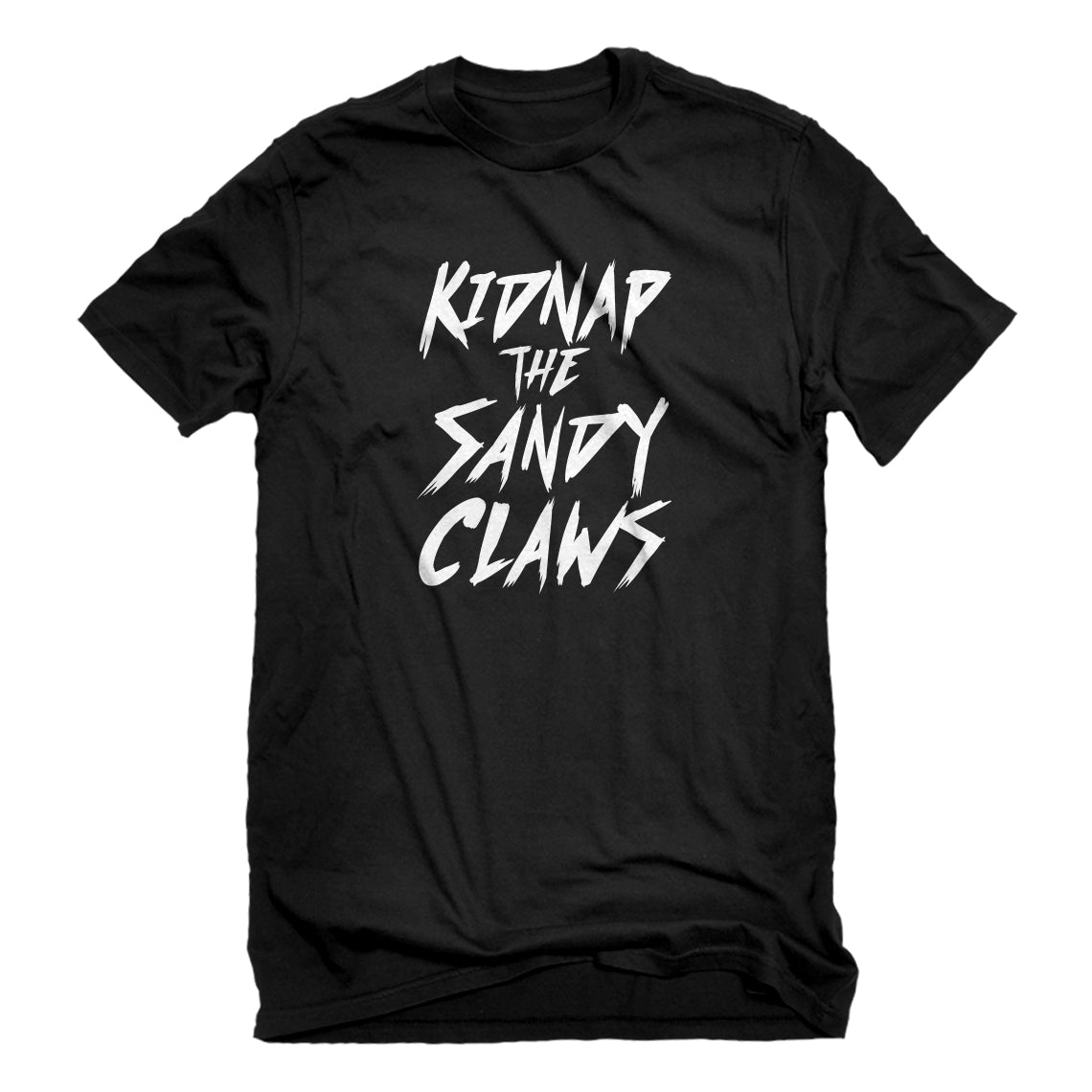 Mens Kidnap the Sandy Claws Unisex T-shirt