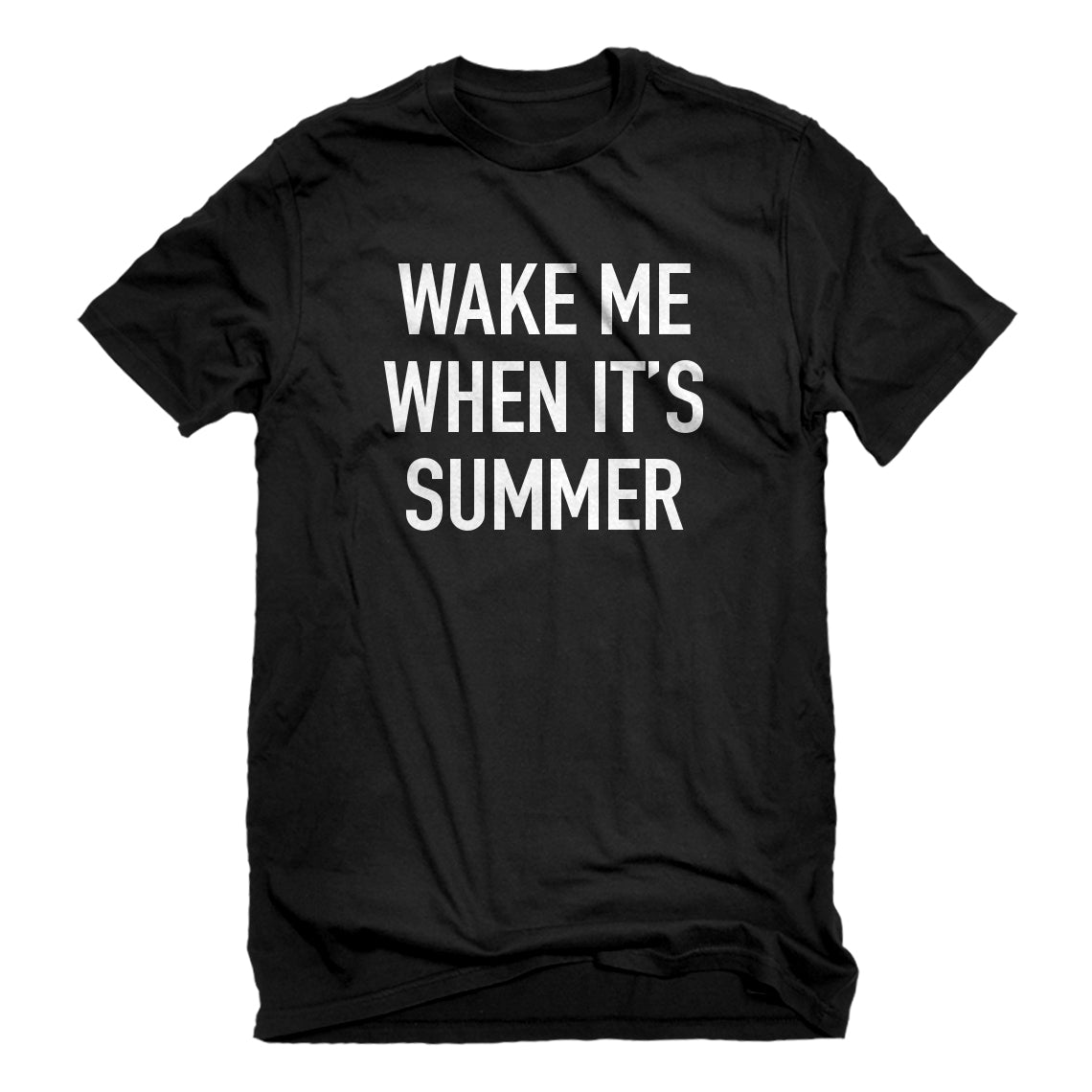 Mens Wake me When its Summer Unisex T-shirt