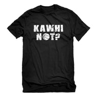 Mens Kawhi Not? Unisex T-shirt