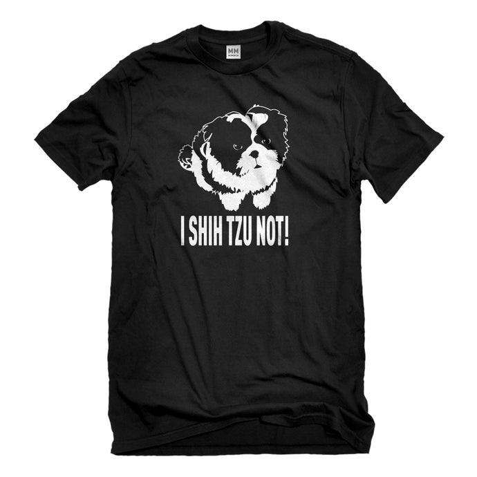 Mens I Shih Tzu Not Unisex T-shirt
