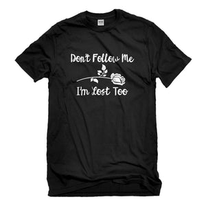 Mens I'm Lost Too Unisex T-shirt