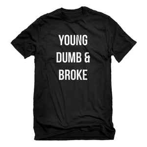 Mens Young Dumb & Broke Unisex T-shirt